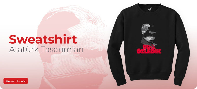 Atatürk Sweatshirt Modelleri - Zepplin Giyim