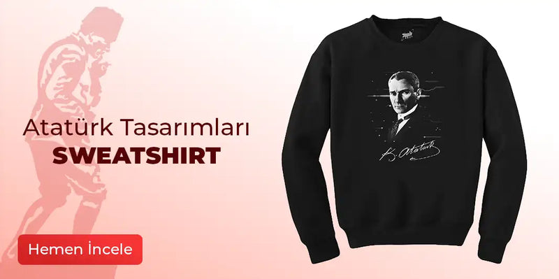 Atatürk Sweatshirt Modelleri - Zepplin Giyim