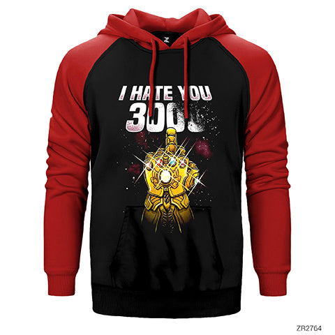 Thanos I Hate You 3000 Çift Renk Reglan Kol Sweatshirt / Hoodie