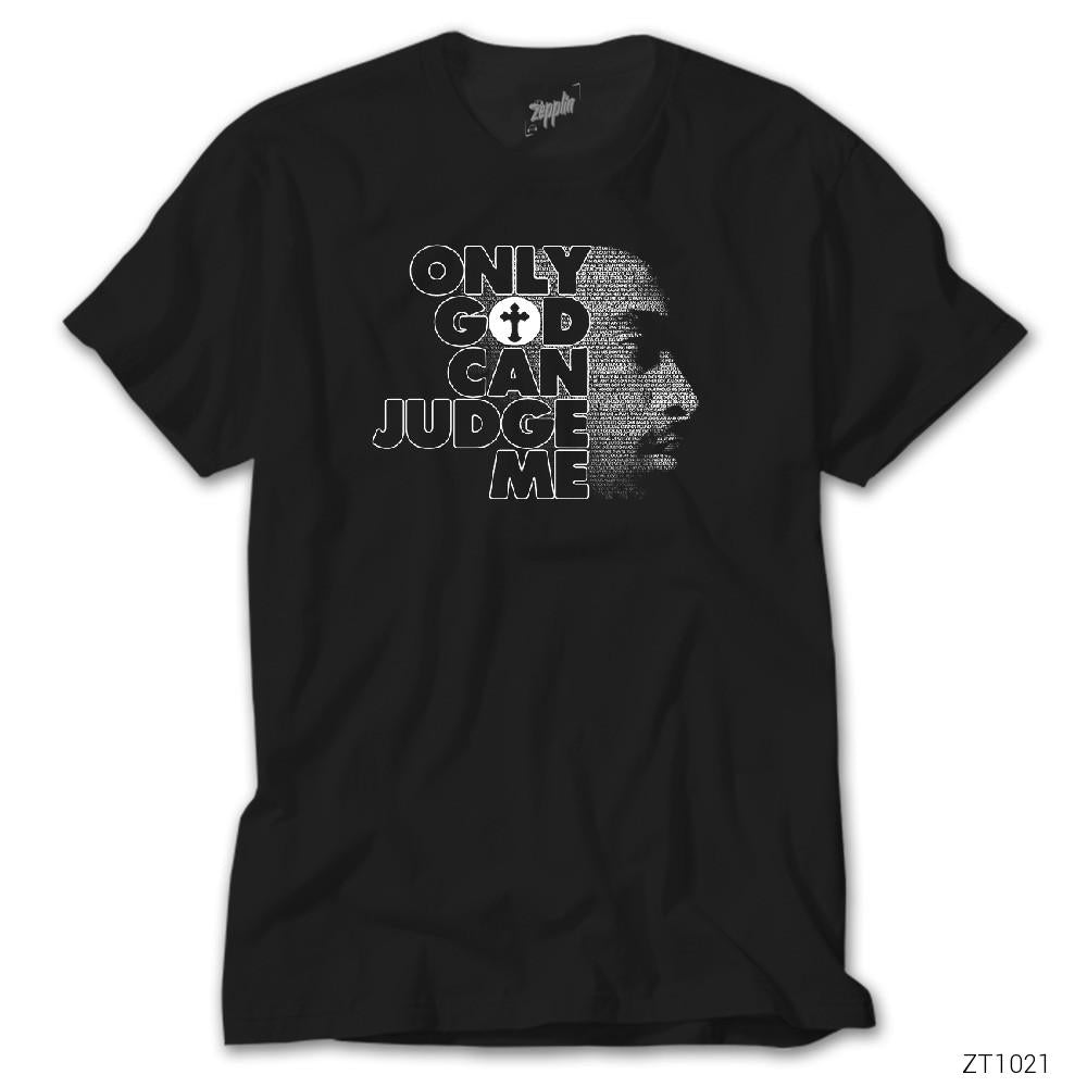İndirimli Tupac Shakur Only God Can Judge Me Siyah Tişört