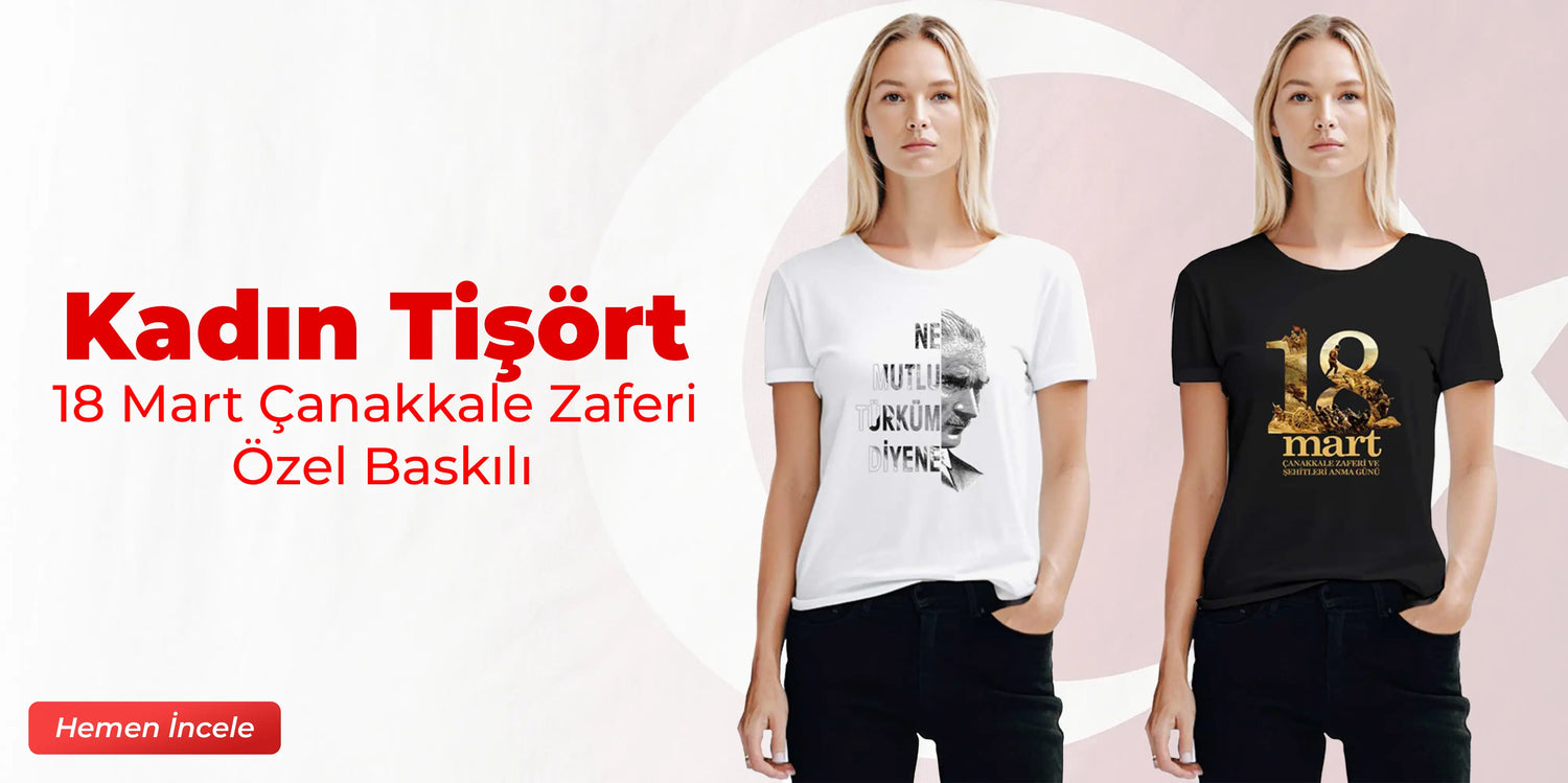 18 Mart Çanakkale Zaferi Kadın Tişört