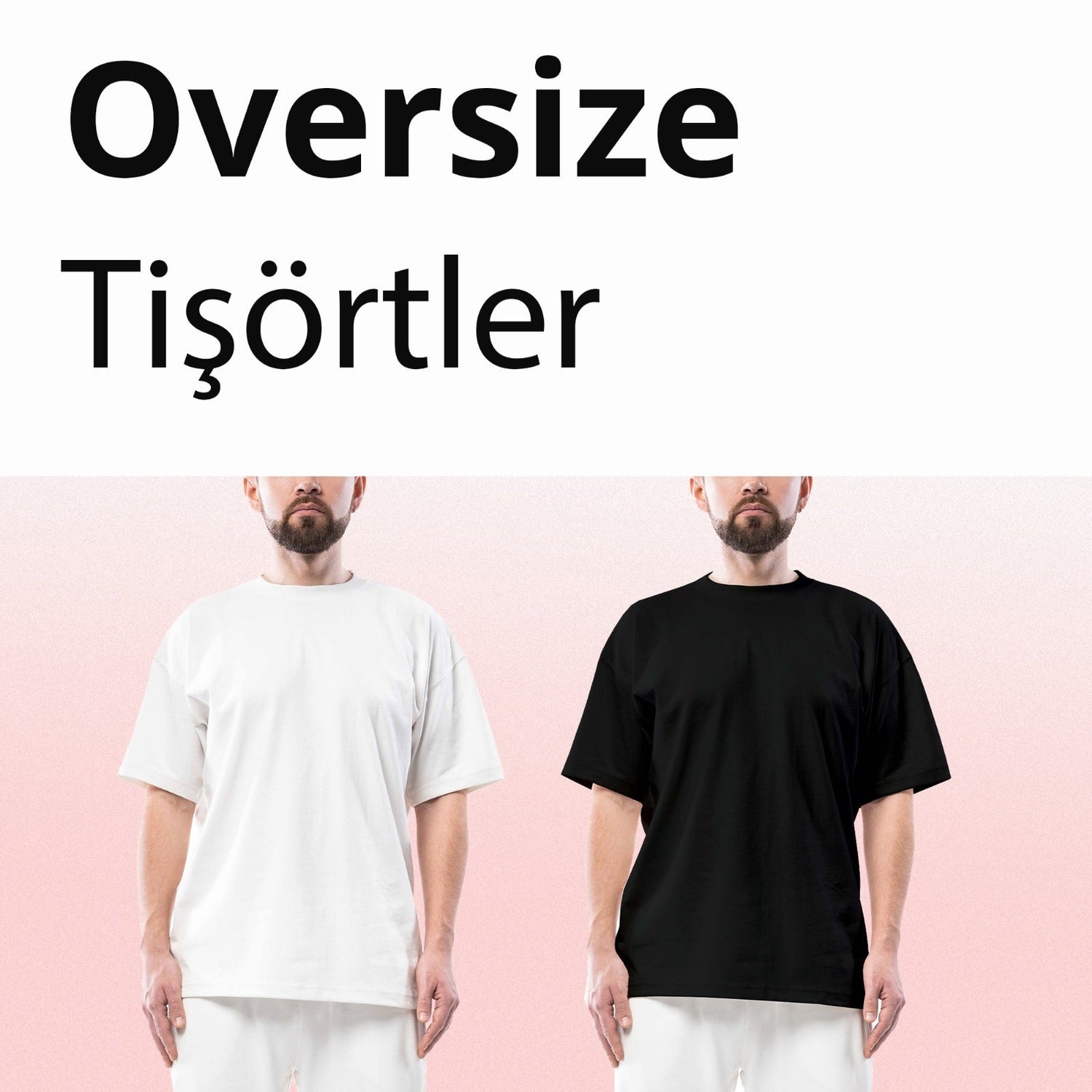 Oversize Tişörtler