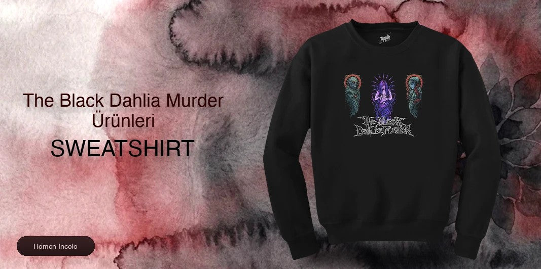 The Black Dahlia Murder Sweatshirt kapak