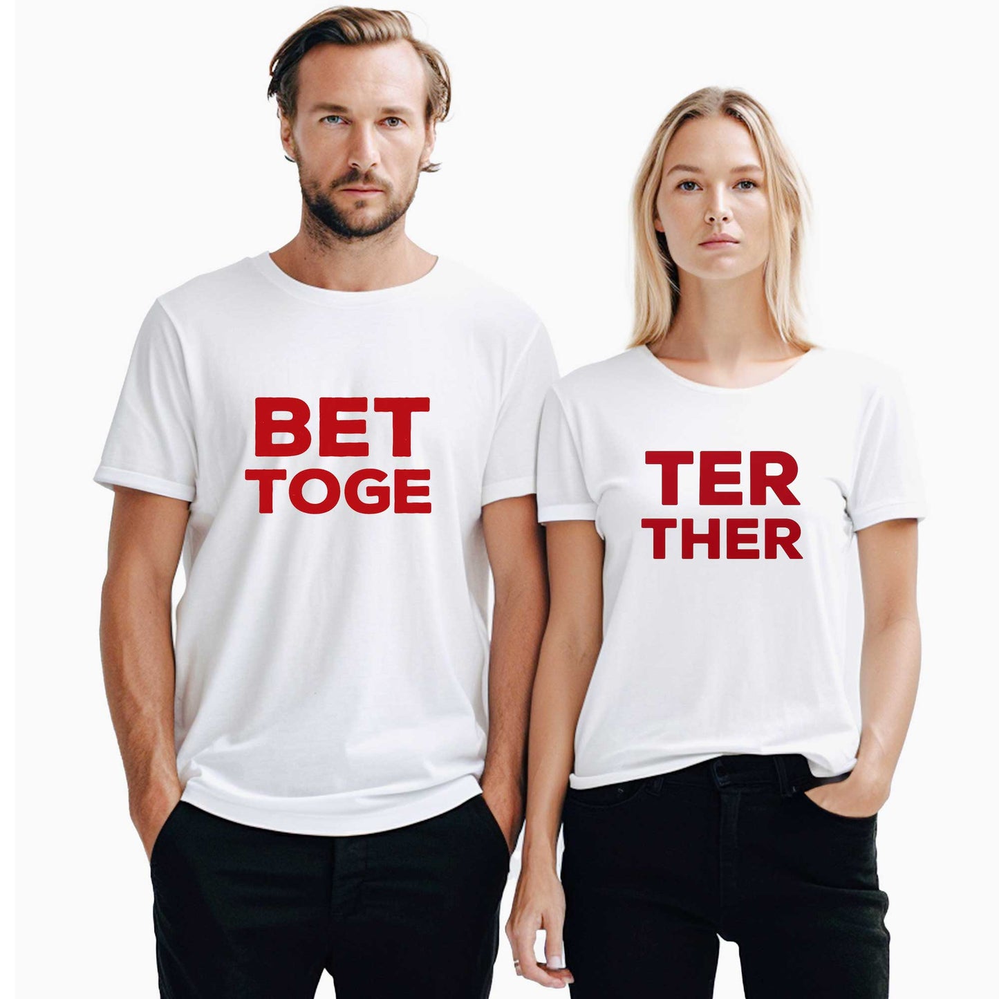 Better Together Sevgili Çift Beyaz Tişört