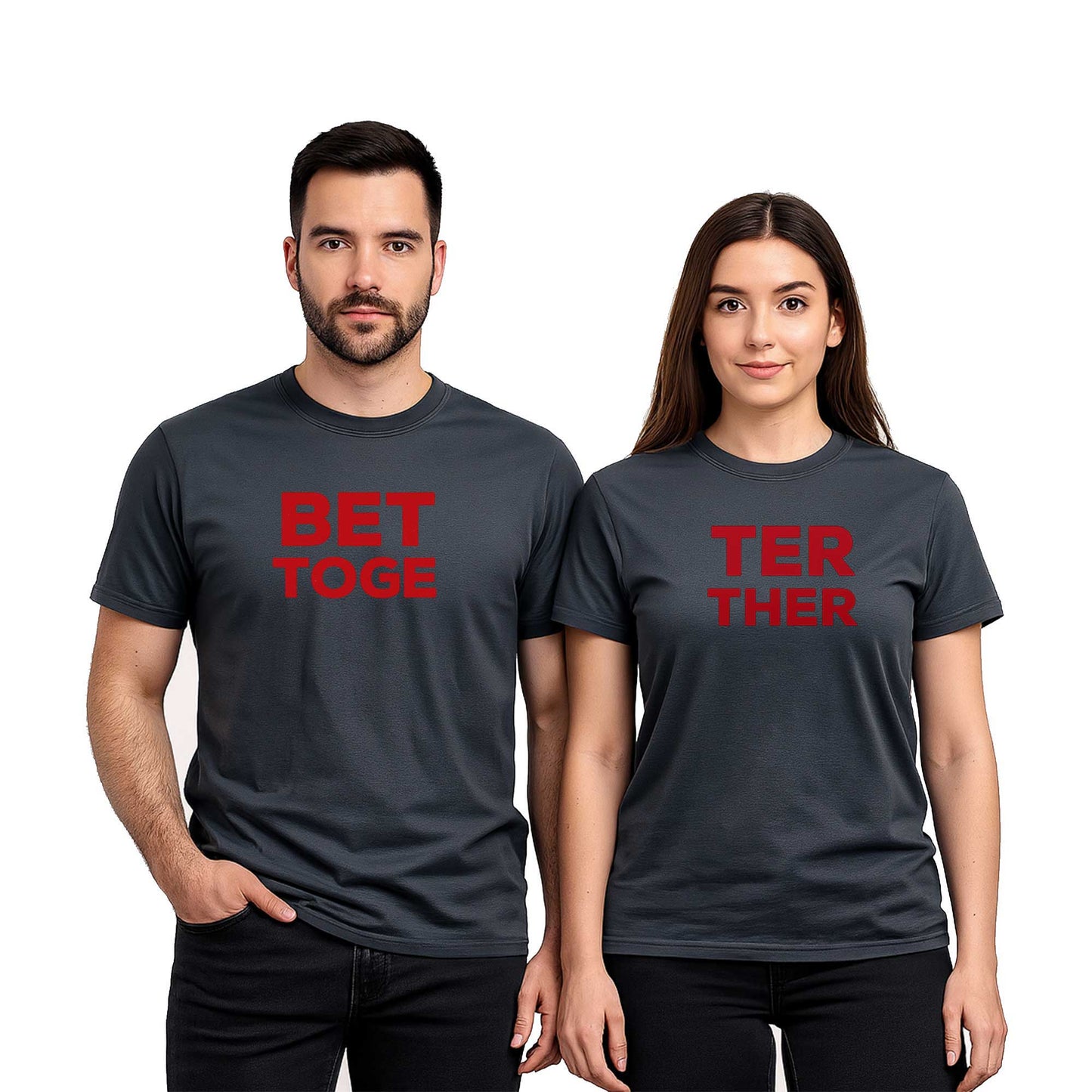 Better Together Sevgili Çift Renkli Tişört