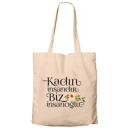 Kadın İnsandır Biz İnsanoğlu Fermuarlı Bez Çanta Gabardin