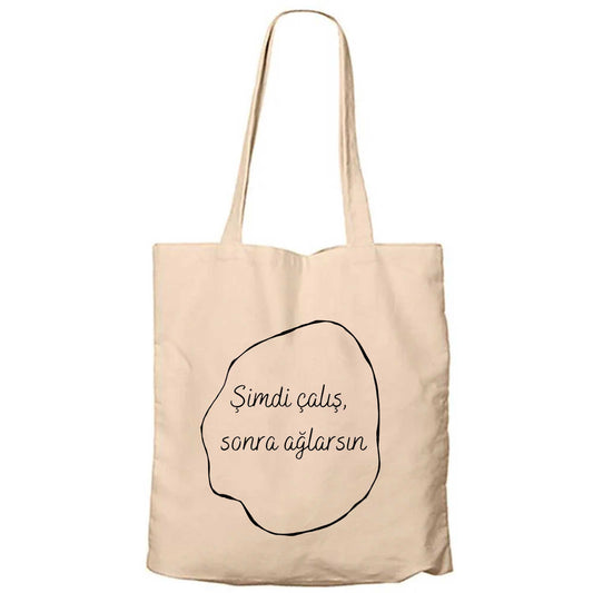 Şimdi Çalış Sonra Ağlarsın Fermuarlı Bez Çanta Gabardin