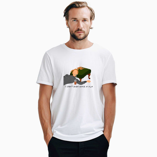 I Don't Have A Pla Beyaz Tişört