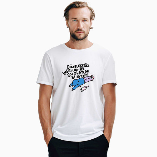 Şu Olaylar Bi Bitsin Düzeleceğiz Beyaz Tişört