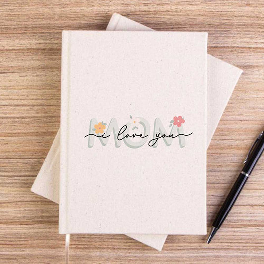 I love you Mom Krem Çizgisiz Kanvas Defter