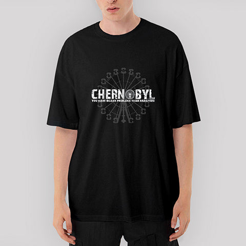 Chernobyl You Have Bigger Problems Oversize Siyah Tişört