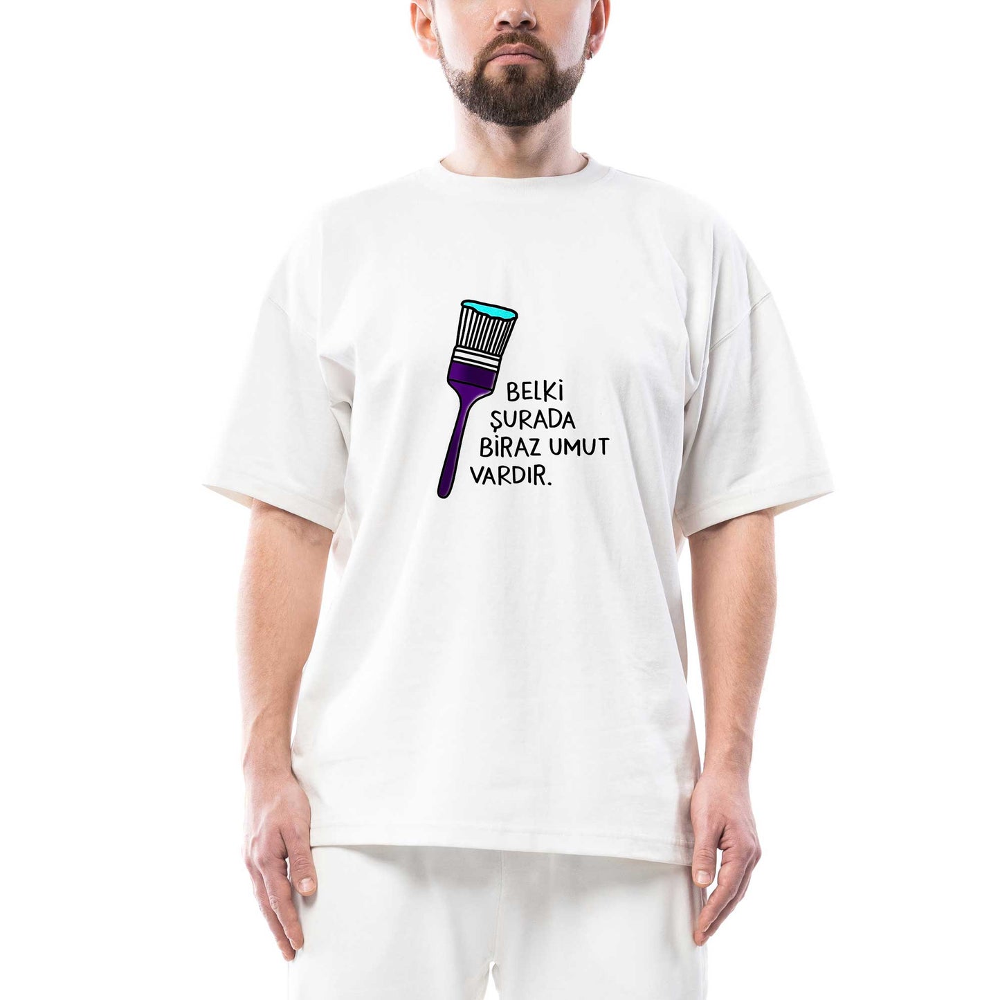 Belki Şurada Biraz Umut Vardır Oversize Beyaz Tişört