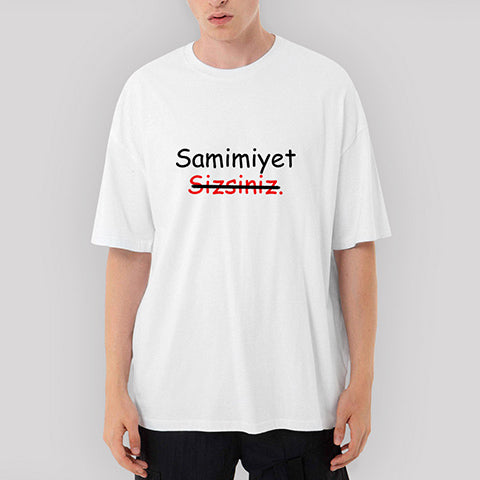 Samimiyet Sizsiniz Oversize Beyaz Tişört