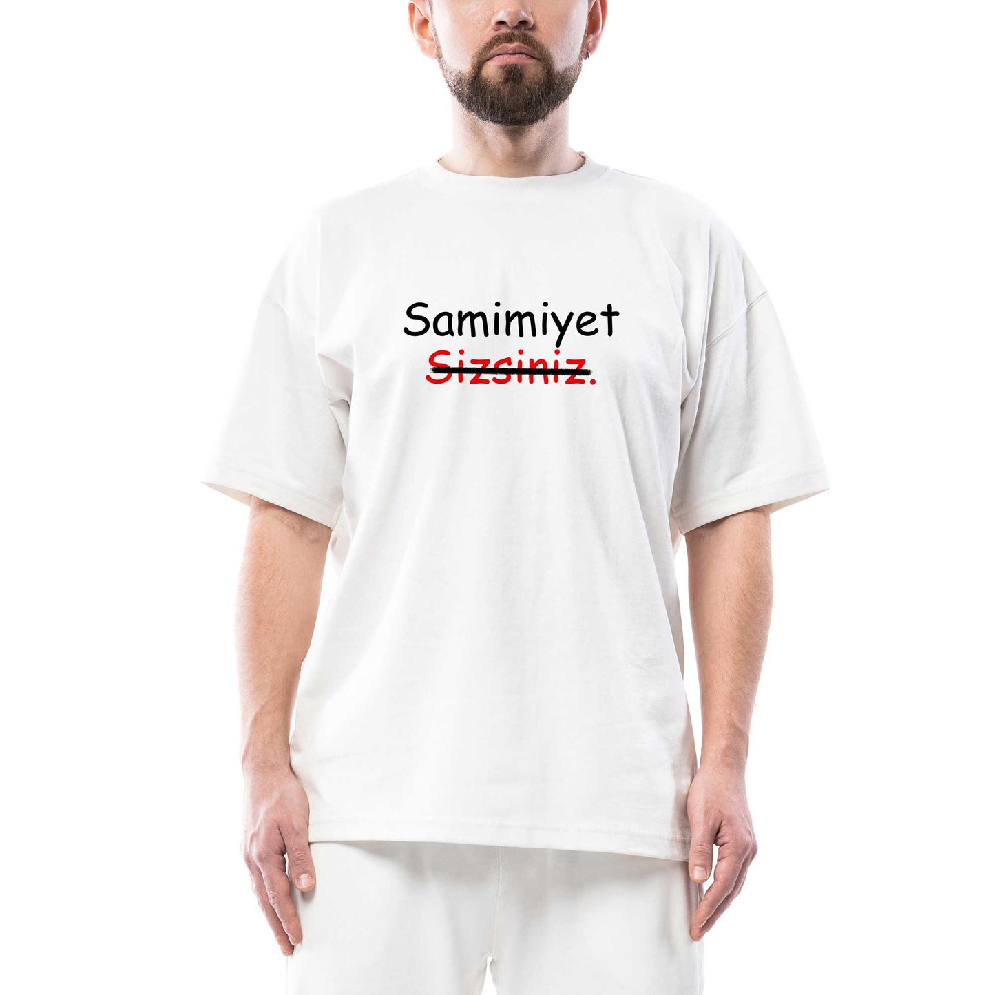 Samimiyet Sizsiniz Oversize Beyaz Tişört