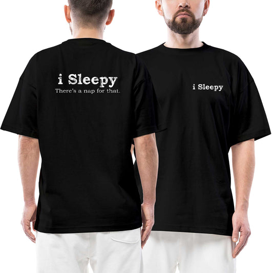 I Sleepy Ön Arka Baskılı Siyah Oversize Tişört