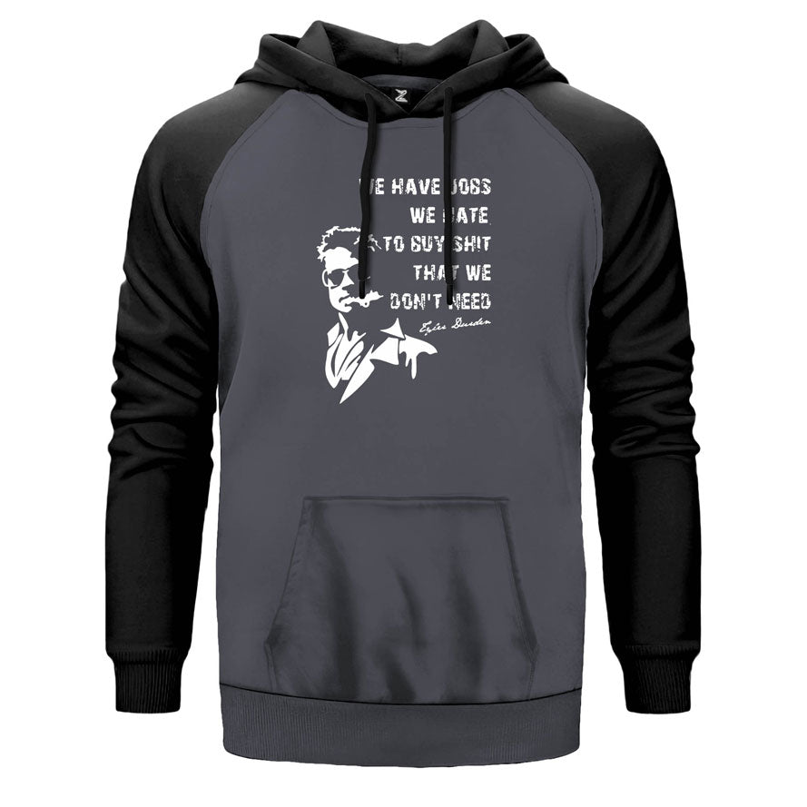 Fight Club We Have Jobs Çift Renk Reglan Kol Sweatshirt