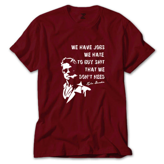 Fight Club We Have Jobs Renkli Tişört