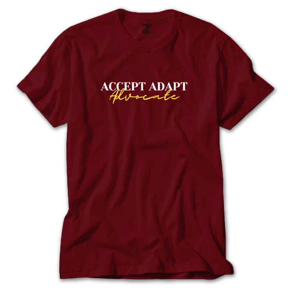 Accept Adapt Advocate Text Renkli Tişört