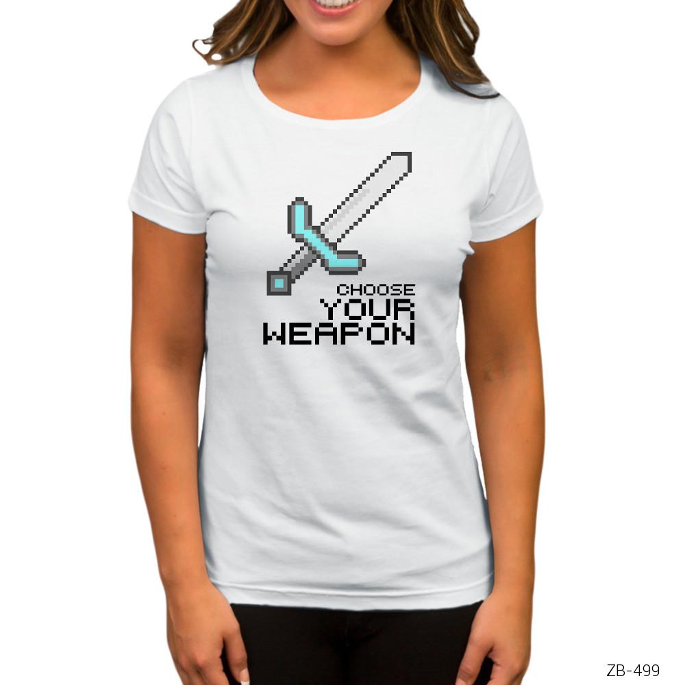 Minecraft Choose Your Weapon Beyaz Kadın Tişört