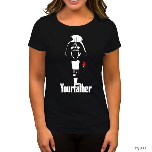 Star Wars Darth Your Father Siyah Kadın Tişört