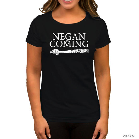 The Walking Dead Negan is Coming Siyah Kadın Tişört
