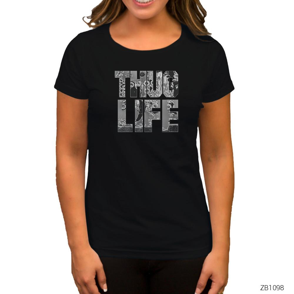 Thug Life Siyah Kadın Tişört