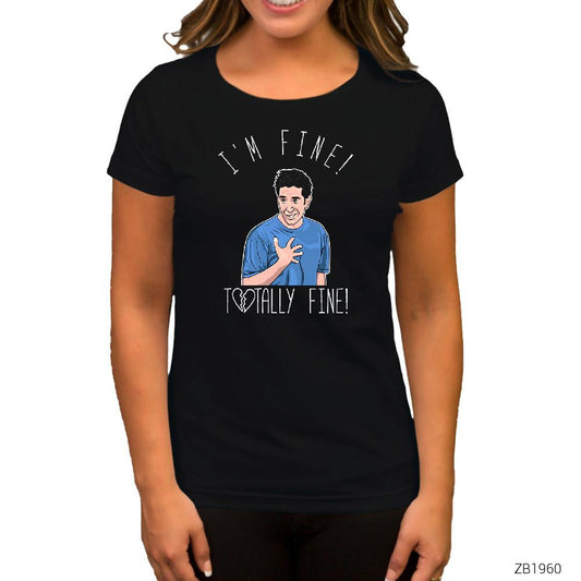 Friends Ross is not fine Siyah Kadın Tişört