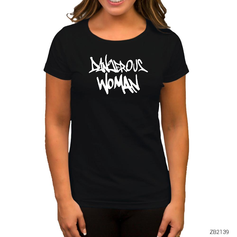 Ariana Grande Dangerous Woman Siyah Kadın Tişört