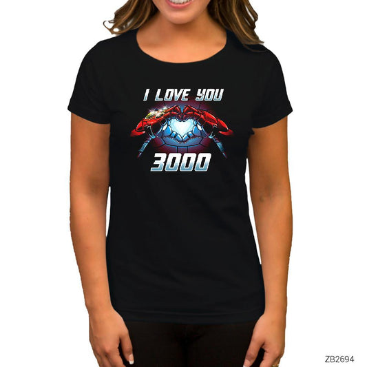 Iron man I Love You 3000 Siyah Kadın Tişört