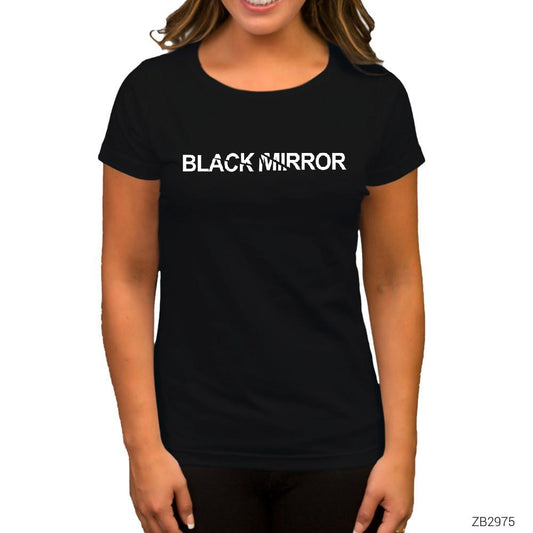 Black Mirror Logo Siyah Kadın Tişört