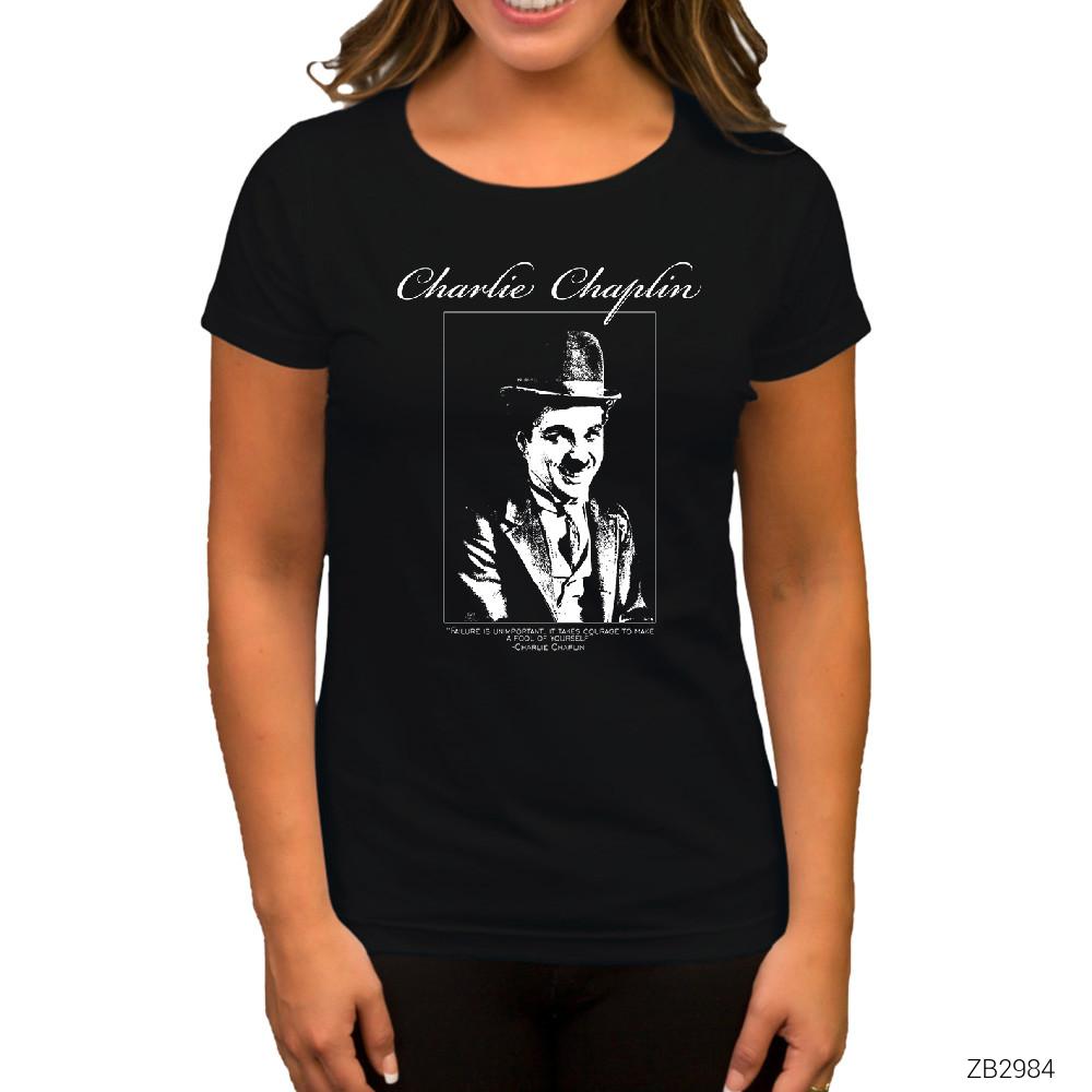 Charlie Chaplin Quotes Siyah Kadın Tişört