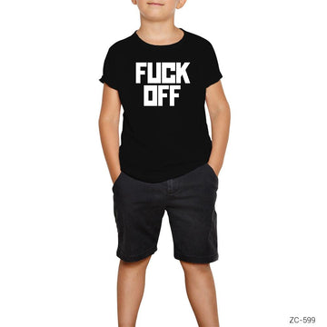 Fuck Off Siyah Çocuk Tişört