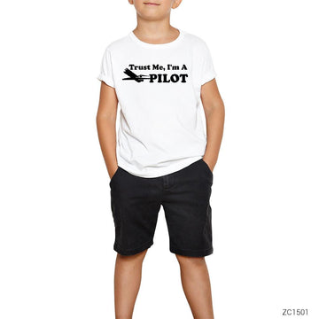 Trust Me I am Pilot Beyaz Çocuk Tişört