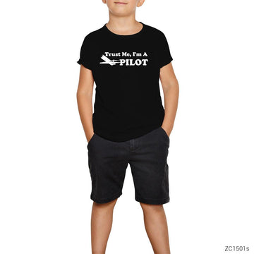 Trust Me I am Pilot Siyah Çocuk Tişört