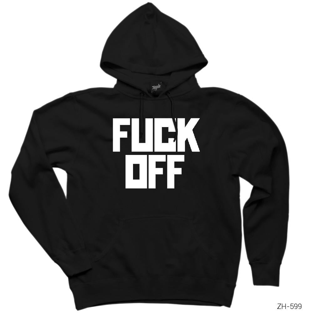 Fuck Off Siyah Kapşonlu Sweatshirt Hoodie