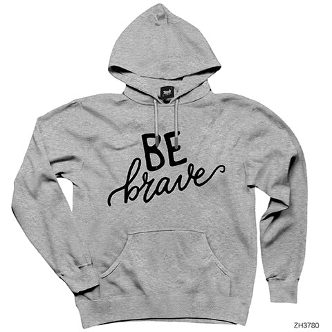 Be Brave Gri Kapşonlu Sweatshirt Hoodie