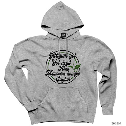 Gittuğum Yol Yol Değil Ama Gri Kapşonlu Sweatshirt Hoodie