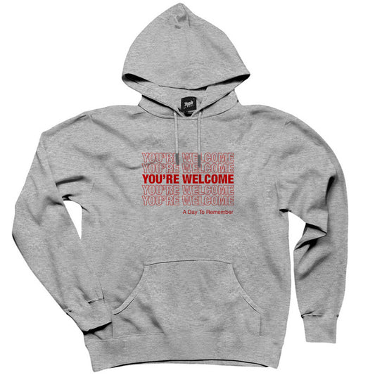A Day Remember You Are Welcome Type Gri Kapşonlu Sweatshirt Hoodie