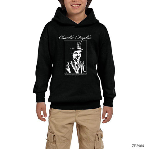 Charlie Chaplin Quotes Siyah Çocuk Kapşonlu Sweatshirt