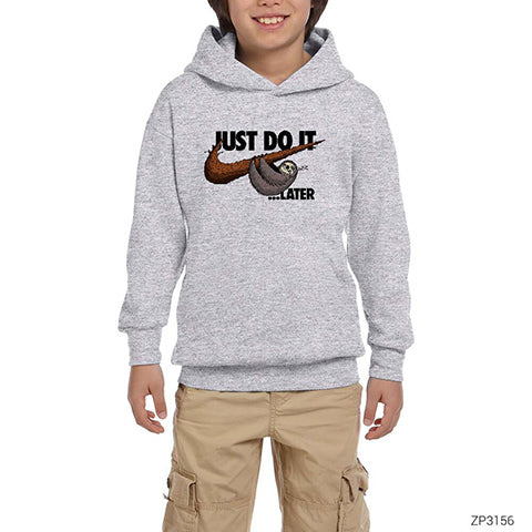 Just Do It Later Gri Çocuk Kapşonlu Sweatshirt