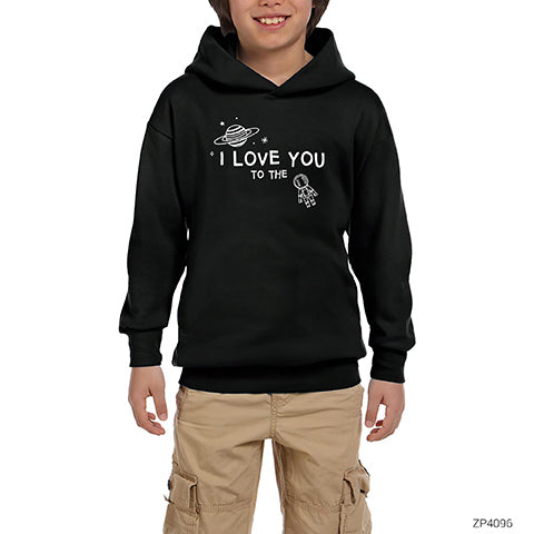 I Love You Astranot Siyah Çocuk Kapşonlu Sweatshirt