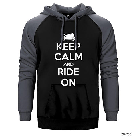 Keep Calm and Ride On Çift Renk Reglan Kol Sweatshirt / Hoodie