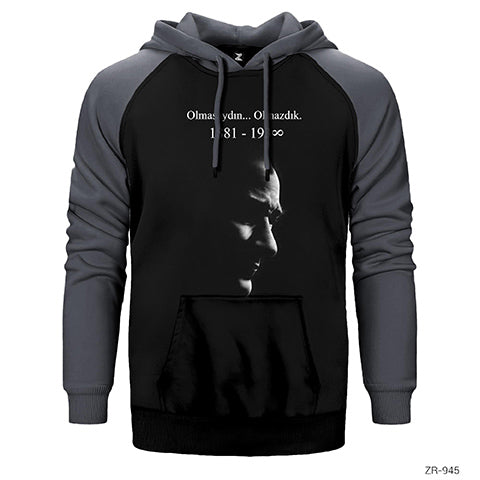 Atatürk Olmasaydın Olmazdık Çift Renk Reglan Kol Sweatshirt / Hoodie