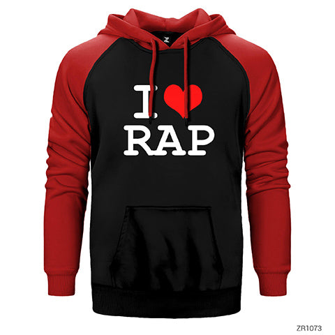 I Love Rap Çift Renk Reglan Kol Sweatshirt / Hoodie