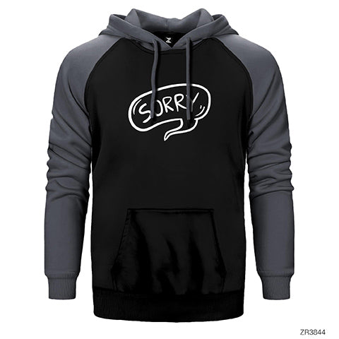 Sorry Çift Renk Reglan Kol Sweatshirt / Hoodie
