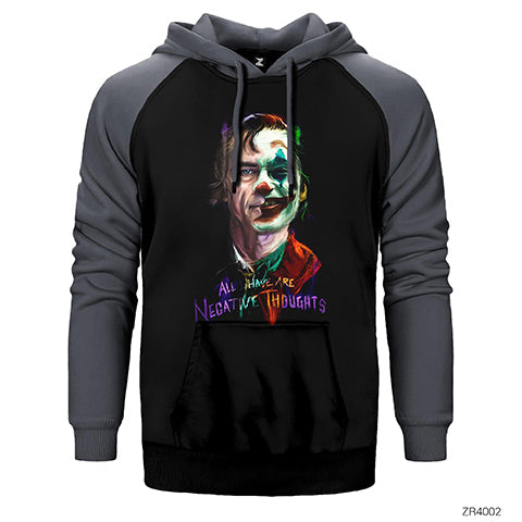 Joker All Have Are Negatıve Thoughts Çift Renk Reglan Kol Sweatshirt / Hoodie