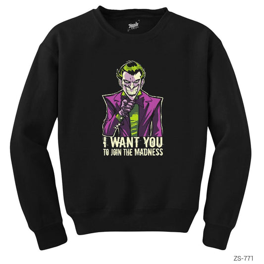 Joker I Want You Siyah Sweatshirt