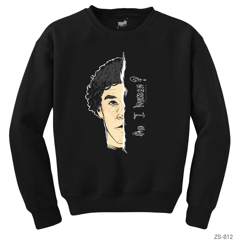 Sherlock Homes Am I Human Siyah Sweatshirt