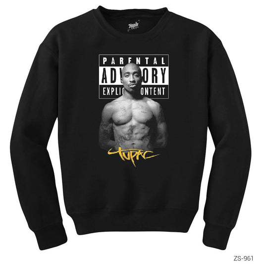Tupac Parental Advisory Siyah Sweatshirt