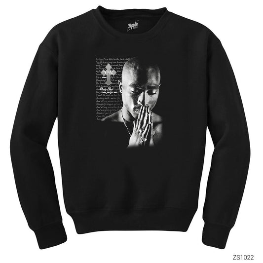 Tupac Shakur Only God XXX Siyah Sweatshirt